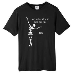 Hear Me Out No Funny Sassy Skeleton Gift Tall Fusion ChromaSoft Performance T-Shirt