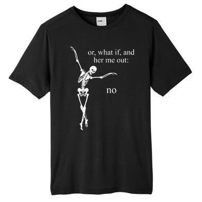 Hear Me Out No Funny Sassy Skeleton Gift Tall Fusion ChromaSoft Performance T-Shirt