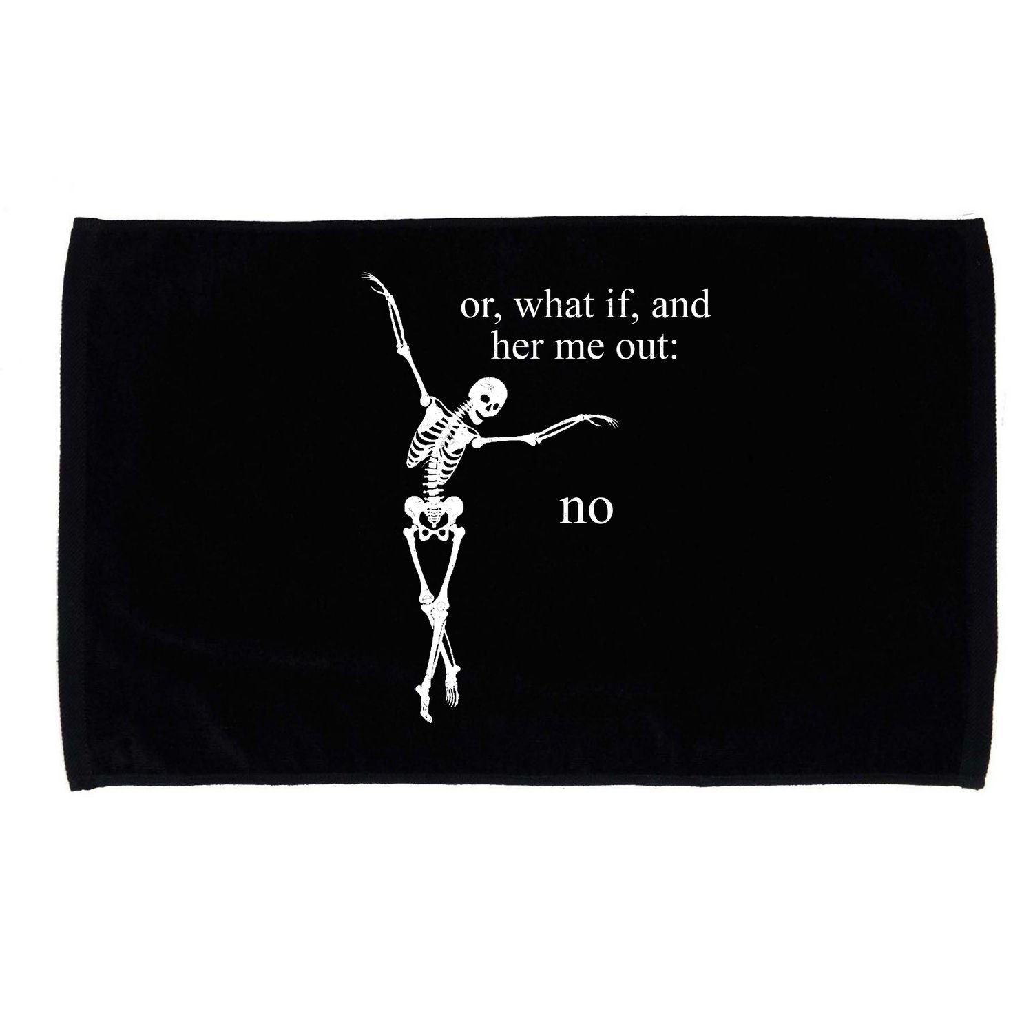 Hear Me Out No Funny Sassy Skeleton Gift Microfiber Hand Towel