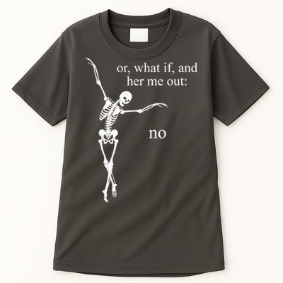 Hear Me Out No Funny Sassy Skeleton Gift Tall T-Shirt