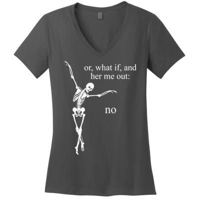 Hear Me Out No Funny Sassy Skeleton Gift Women's V-Neck T-Shirt