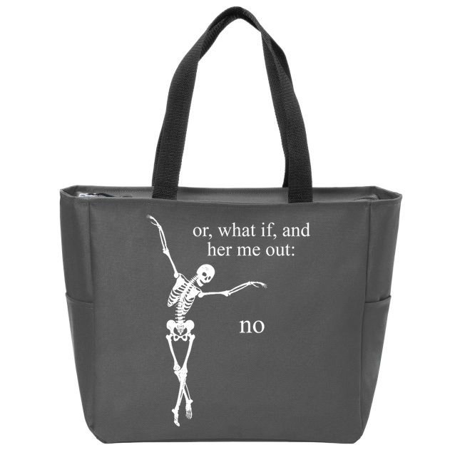Hear Me Out No Funny Sassy Skeleton Gift Zip Tote Bag