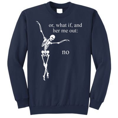 Hear Me Out No Funny Sassy Skeleton Gift Sweatshirt