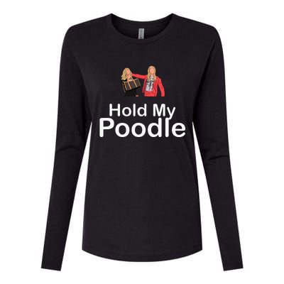 Hold My Poodle Womens Cotton Relaxed Long Sleeve T-Shirt