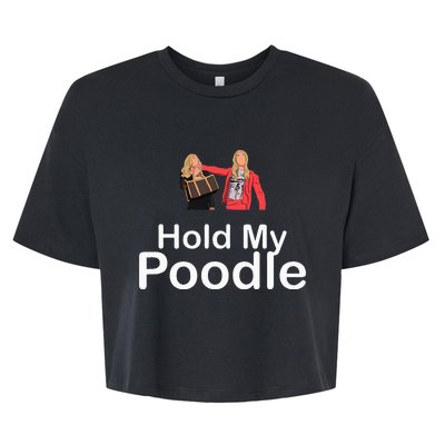 Hold My Poodle Bella+Canvas Jersey Crop Tee