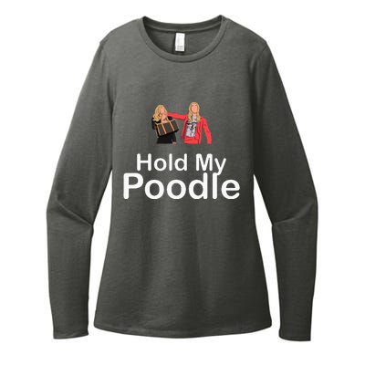 Hold My Poodle Womens CVC Long Sleeve Shirt