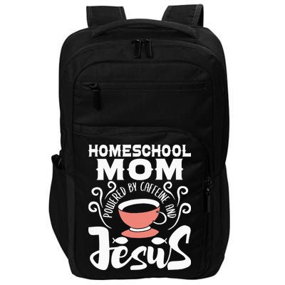 Homeschool Mom Powered By Caffeine And Jesus Homeschooling Impact Tech Backpack