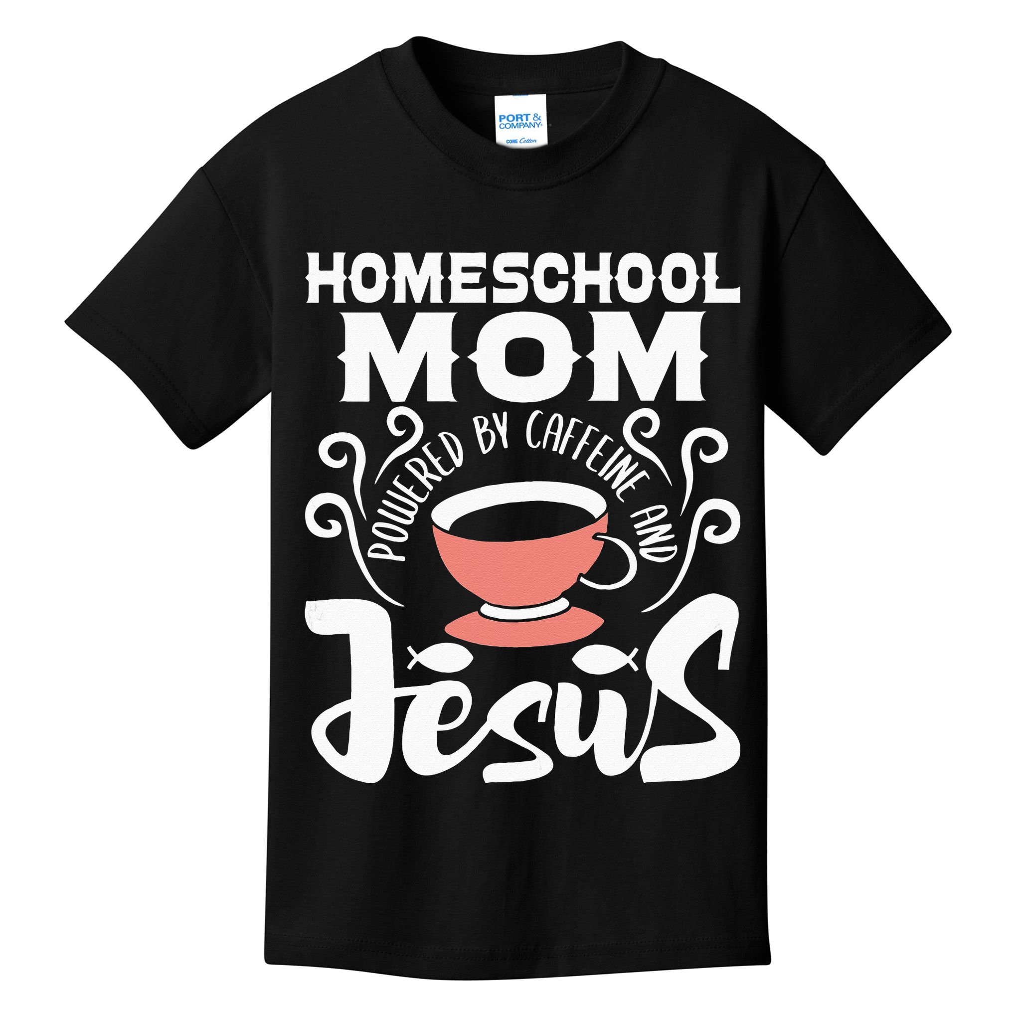 Homeschool Mom Powered By Caffeine And Jesus Homeschooling Kids T-Shirt
