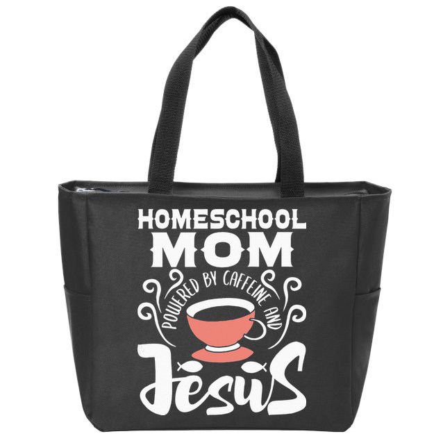 Homeschool Mom Powered By Caffeine And Jesus Homeschooling Zip Tote Bag