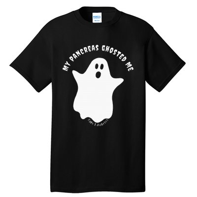 Halloween My Pancreas Ghosted Me Type 1 Diabetes Tall T-Shirt