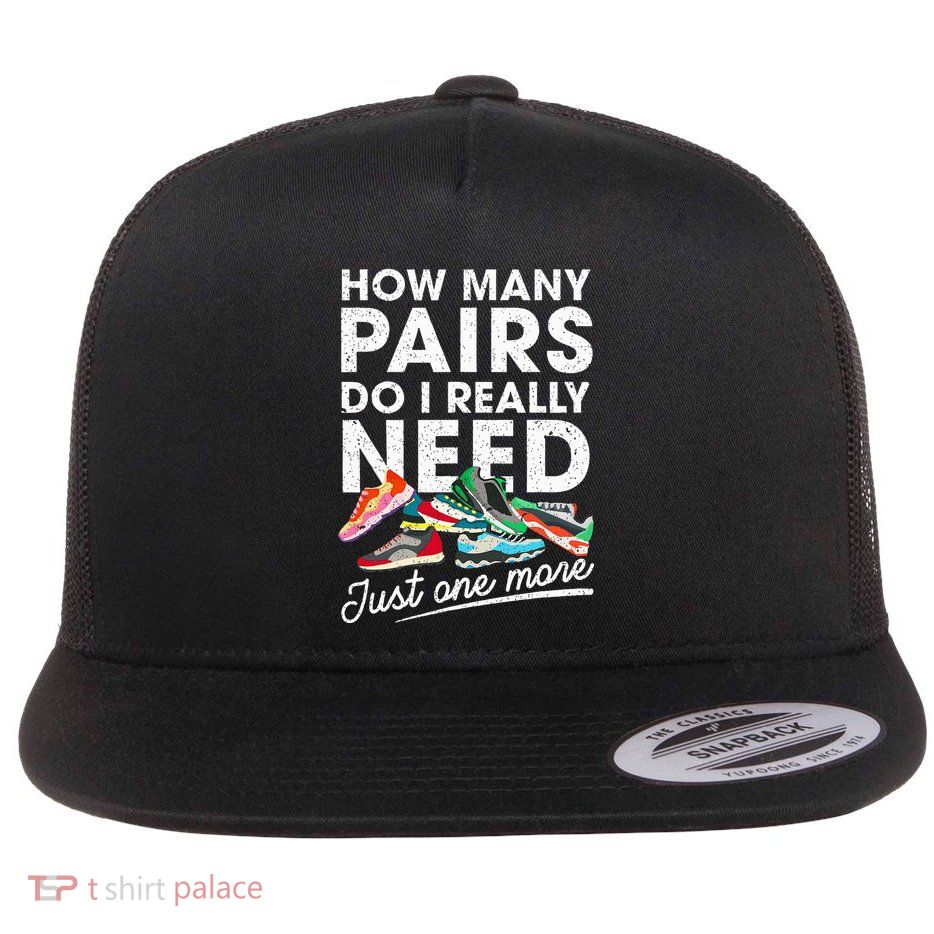 How Many Pairs Of Running Shoes Funny Runner Marathon Quote Flat Bill Trucker Hat
