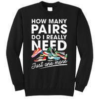 How Many Pairs Of Running Shoes Funny Runner Marathon Quote Tall Sweatshirt