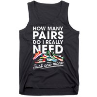 How Many Pairs Of Running Shoes Funny Runner Marathon Quote Tank Top