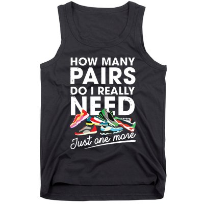 How Many Pairs Of Running Shoes Funny Runner Marathon Quote Tank Top