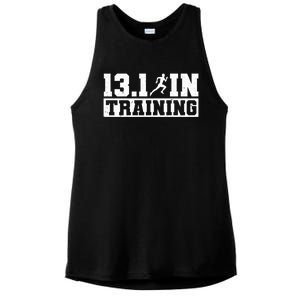 Half Marathon Runner 13 1 In Training Half Marathon Great Gift Ladies PosiCharge Tri-Blend Wicking Tank