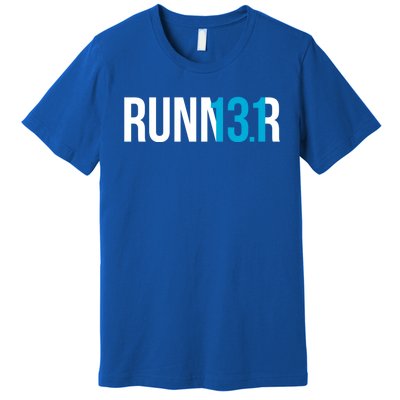 Half Marathon Runner Gift 13 1 Runner Gift Premium T-Shirt