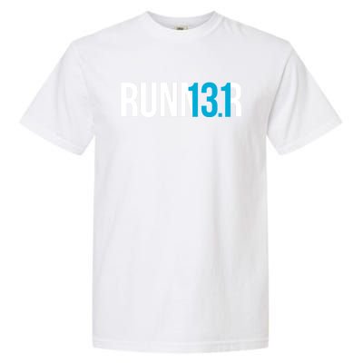 Half Marathon Runner Gift 13 1 Runner Gift Garment-Dyed Heavyweight T-Shirt