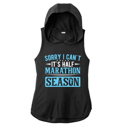 Half Marathon Runner Sorry I Can't It's Half Marathon Gift Ladies PosiCharge Tri-Blend Wicking Draft Hoodie Tank