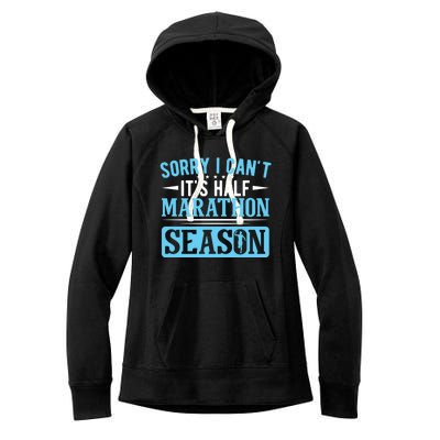 Half Marathon Runner Sorry I Can't It's Half Marathon Gift Women's Fleece Hoodie