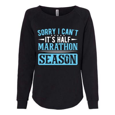 Half Marathon Runner Sorry I Can't It's Half Marathon Gift Womens California Wash Sweatshirt