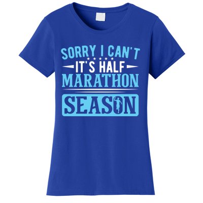 Half Marathon Runner Sorry I Can't It's Half Marathon Gift Women's T-Shirt