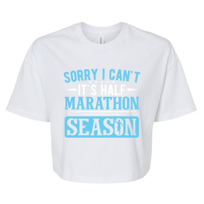 Half Marathon Runner Sorry I Can't It's Half Marathon Gift Bella+Canvas Jersey Crop Tee