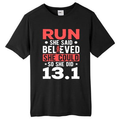 Half Marathon Runners They Only Smell Like It Half Marathon Cute Gift Tall Fusion ChromaSoft Performance T-Shirt