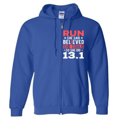 Half Marathon Runners They Only Smell Like It Half Marathon Cute Gift Full Zip Hoodie