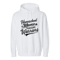 Homeschool Mama Raising Warriors Garment-Dyed Fleece Hoodie