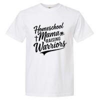 Homeschool Mama Raising Warriors Garment-Dyed Heavyweight T-Shirt