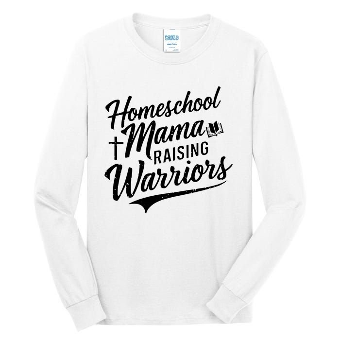 Homeschool Mama Raising Warriors Tall Long Sleeve T-Shirt