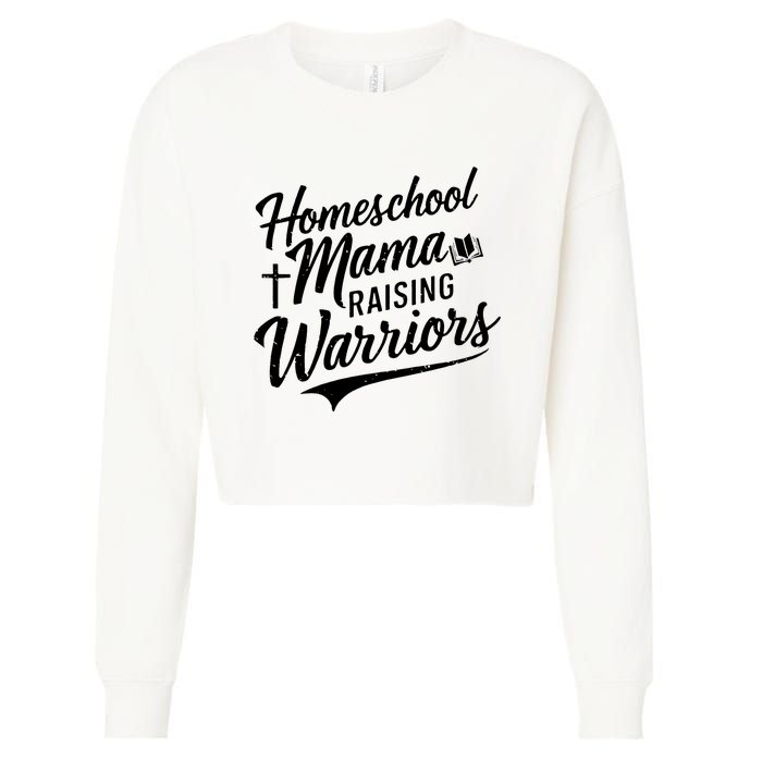 Homeschool Mama Raising Warriors Cropped Pullover Crew