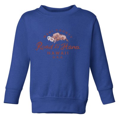 Hawaii Maui Road To Hana Vintage Hawaiian Floral Gift Toddler Sweatshirt