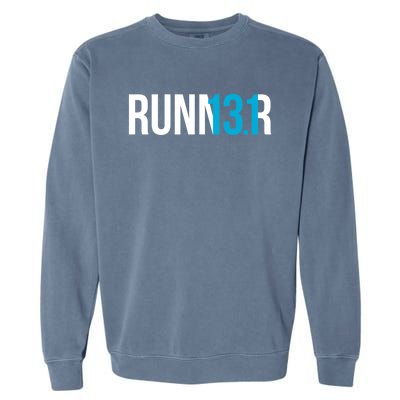 Half Marathon Runner Gift 13 1 Runner Cool Gift Garment-Dyed Sweatshirt