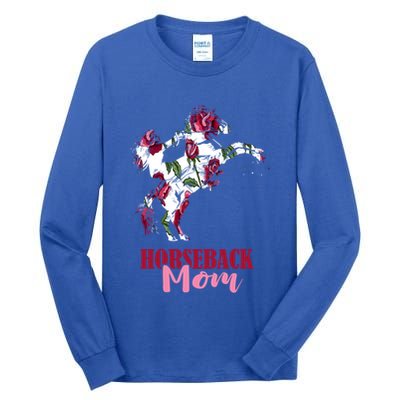 Horseback Mom Rose Horseback Riding Equestrian Rider Great Gift Tall Long Sleeve T-Shirt