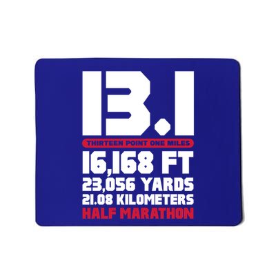 Half Marathon Running Runner 13 1 Thirn Point One Miles Meaningful Gift Mousepad