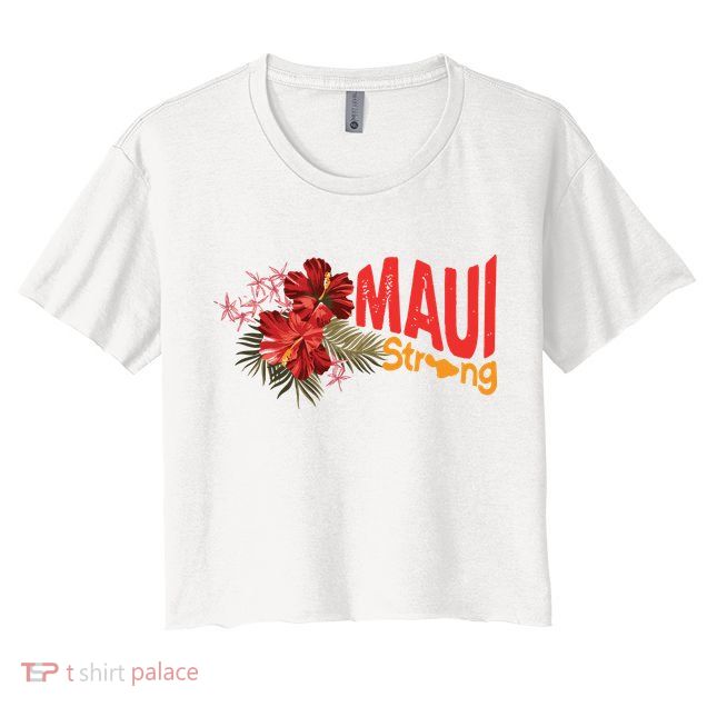 Hibiscus Maui Strong Hawaii Strong Ikaika Maui Strong Crop Top