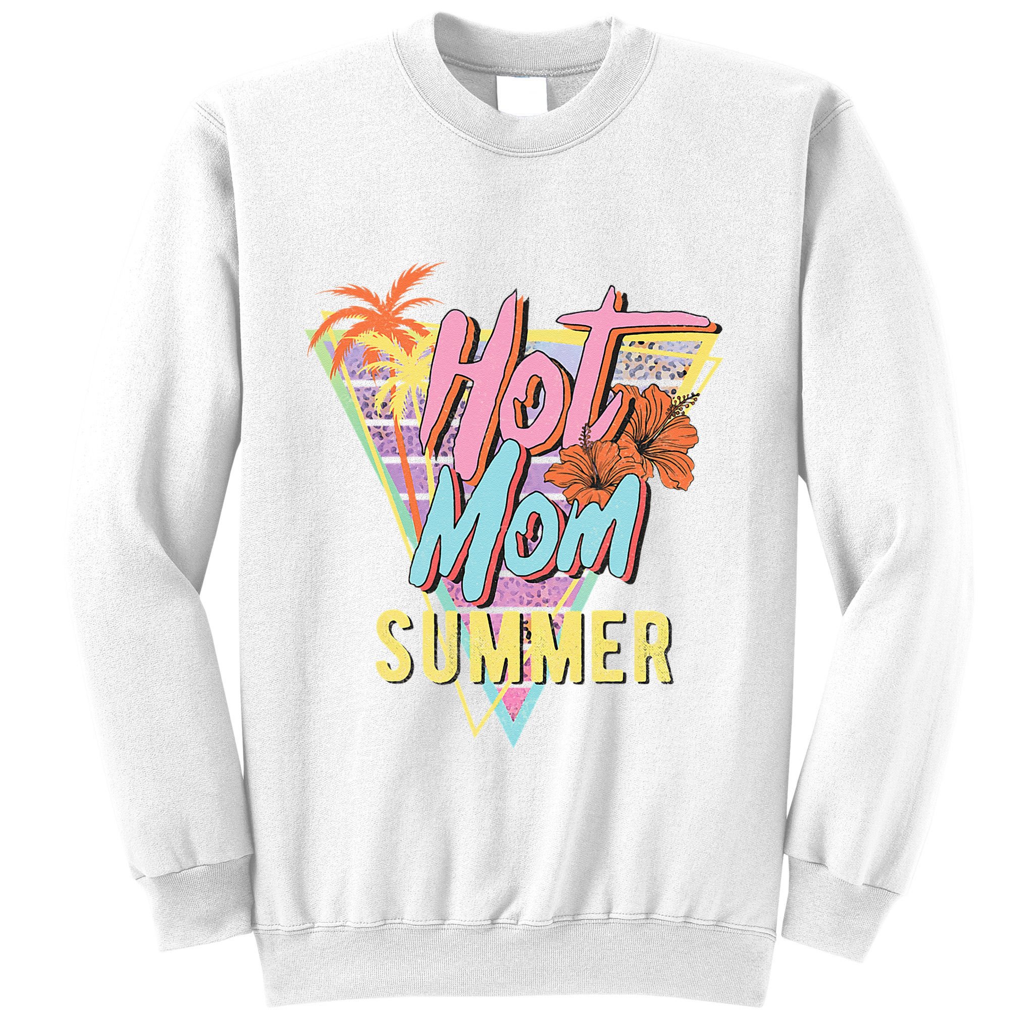 Hot Mom Summer Hawaiian Hibiscus Beach Cute Tropical Sweatshirt