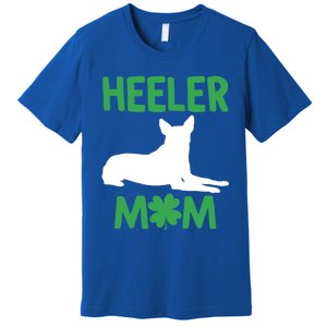 Heeler Mom St Patricks Day Australian Cattle Dog Blue Heeler Gift Premium T-Shirt