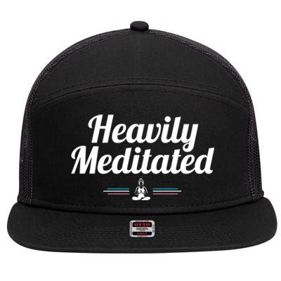 Heavily Meditated Spiritual Yoga Inspired Zen Guru Gift 7 Panel Mesh Trucker Snapback Hat