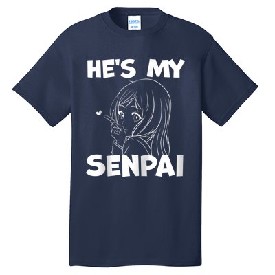 He's My Senpai Funny Anime Matching Couple Girlfriend Gift Zip Hoodie Tall T-Shirt