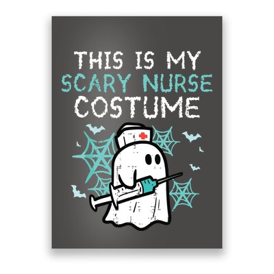 Halloween My Scary Nurse Costume Funny Ghost Scrub Poster