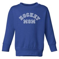 Hockey Mom S Ice Hockey Gift Toddler Sweatshirt