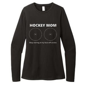 Hockey Mom Stop Staring At My Faceoff Circles Womens CVC Long Sleeve Shirt