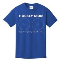 Hockey Mom Stop Staring At My Faceoff Circles Kids T-Shirt