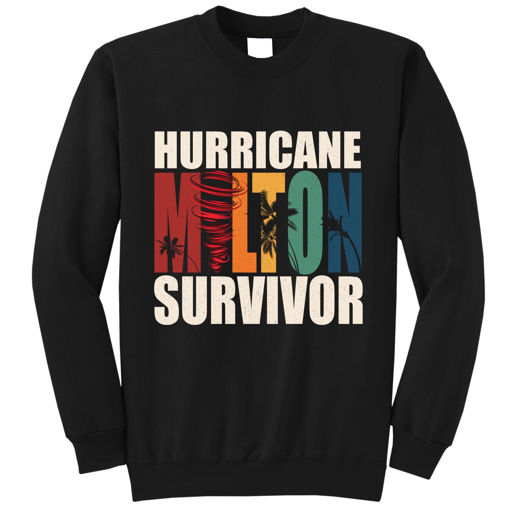 Hurricane Milton Survivor Florida Awareness Tall Sweatshirt