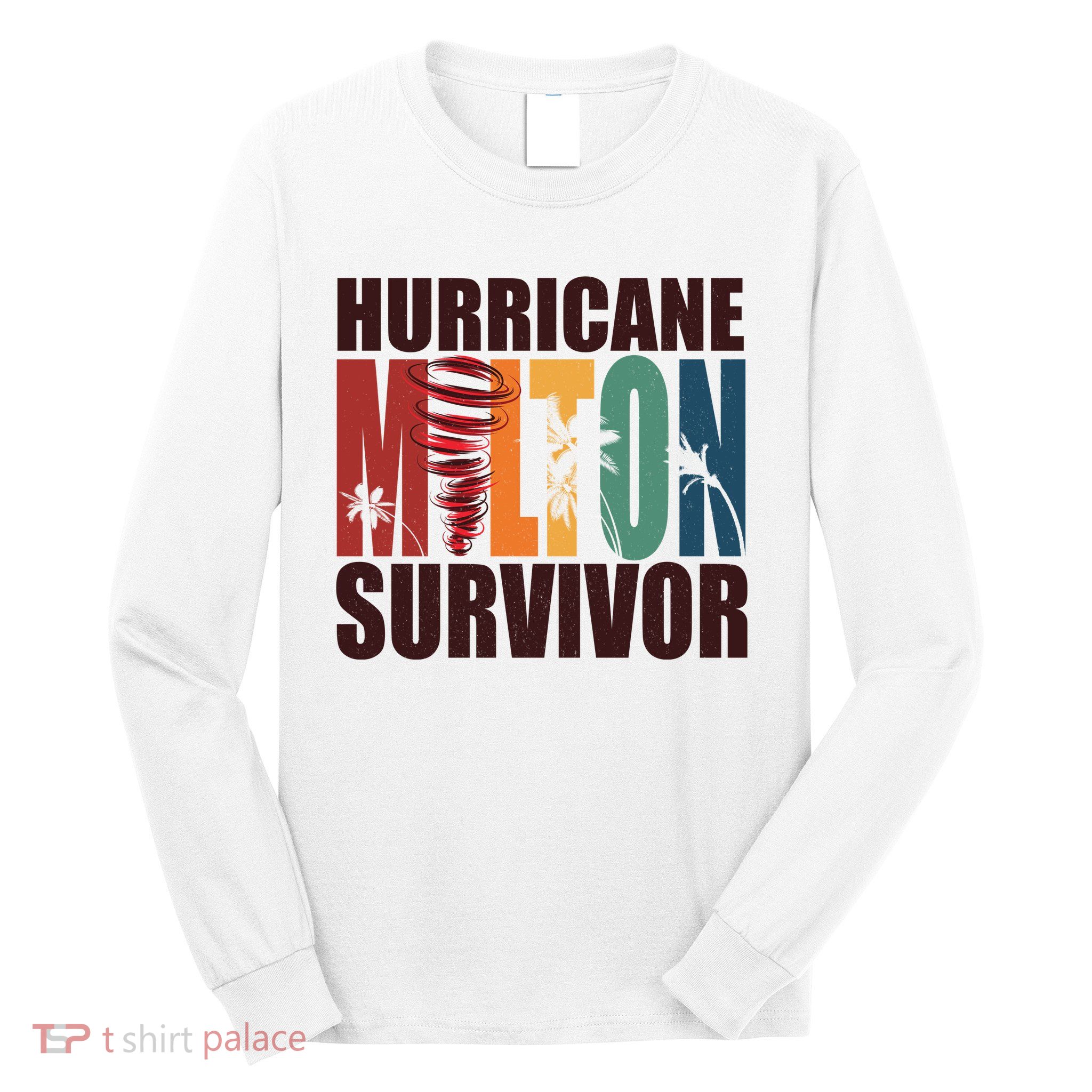 Hurricane Milton Survivor Florida Awareness Long Sleeve Shirt