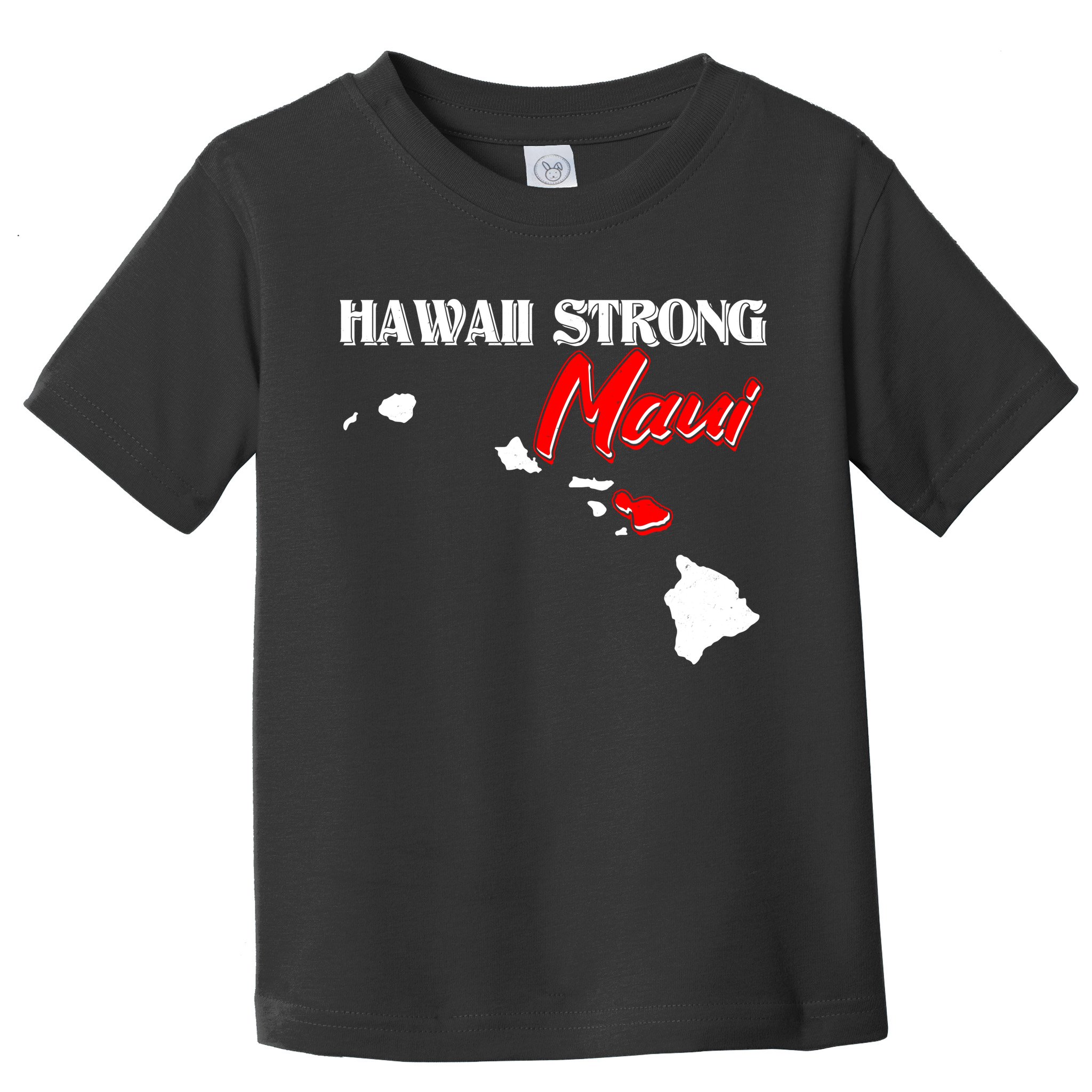 Hawaii Maui Strong Toddler T-Shirt