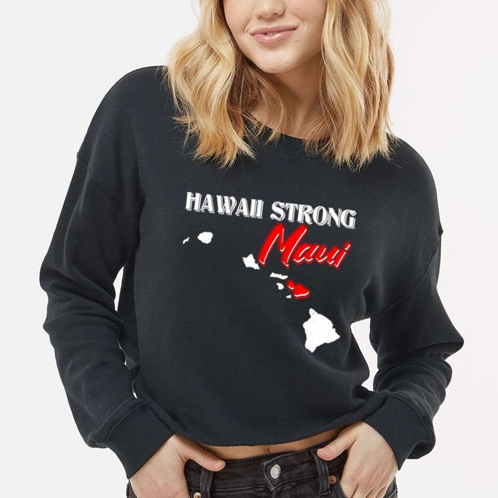 Hawaii Maui Strong Cropped Pullover Crew