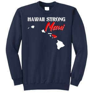 Hawaii Maui Strong Sweatshirt